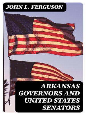 cover image of Arkansas Governors and United States Senators